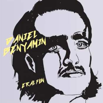 Album Daniel Benyamin: Eral Fun