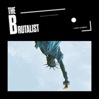 Album Daniel Blumberg: The Brutalist (Original Motion Picture Soundtrack)