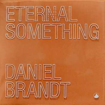 CD Daniel Brandt: Eternal Something 539935