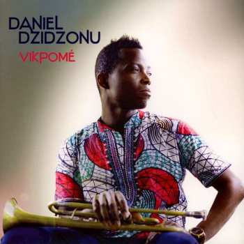 Album Daniel Dzidzonu: Vikpomé