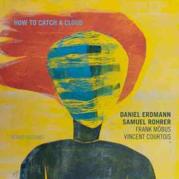 Album Daniel Erdmann: How To Catch A Cloud
