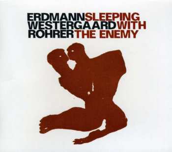 Album Daniel Erdmann: Sleeping With The Enemy