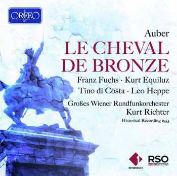2CD Daniel-Francois-Esprit Auber: Le Cheval De Bronze 182942