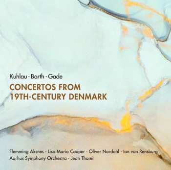 Album Daniel Friedrich Rudolph Kuhlau: Concertos From 19th-Century Denmark