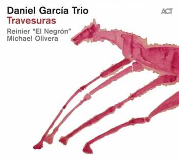 Album Daniel García Trio: Travesuras