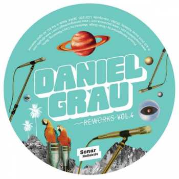 Album Daniel Grau: Reworks Vol. 4 By Mark E, Jacques Renault, Marcel Vogel & Fajra Fantasmo
