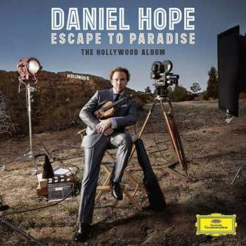 Album Daniel Hope: Escape To Paradise (The Hollywood Album)