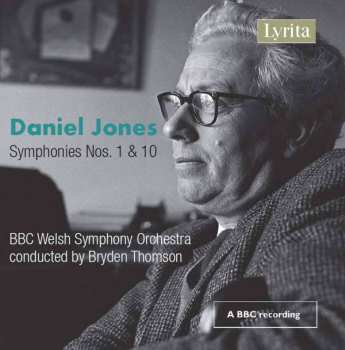 Daniel Jones: Symphonien Nr.1 & 10