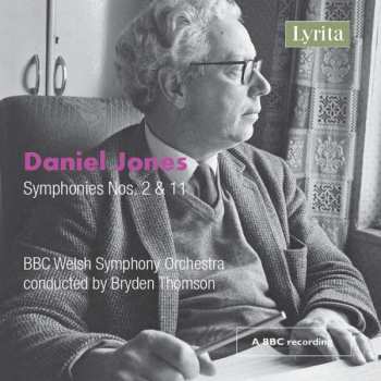 Daniel Jones: Symphonies Nos. 2 & 11