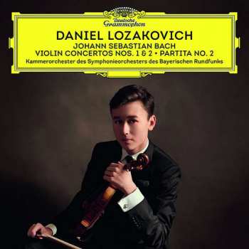 Album Daniel Lozakovich: Violin Concertos Nos. 1 & 2. / Partita No. 2
