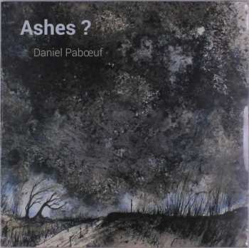 LP Daniel Pabœuf: Ashes ? 65405