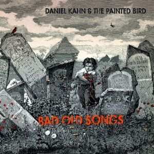 Album Daniel -& Painted B Kahn: Bad Old Songs