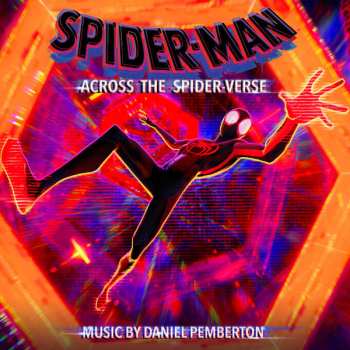 Album Daniel Pemberton: Spider-Man: Across The Spider-Verse (Original Score)