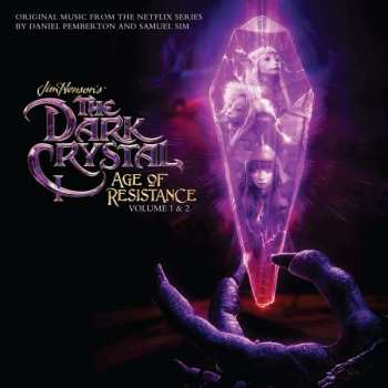 Daniel Pemberton: The Dark Crystal: Age Of Resistance, Vol. 1 (Original Music From The Netflix Series)
