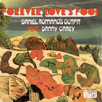 Album Daniel Romano's Outfit: Forever Love's Fool