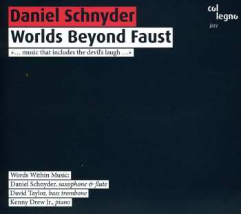 Album Daniel Schnyder: Worlds Beyond Faust