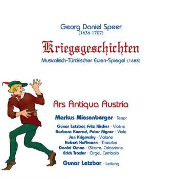CD Daniel Speer: Kriegsgeschichten - Musikalisch Türkischer Eulen Spiegel 466965