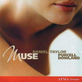 Album Daniel Taylor: Muse - Purcell - Dowland