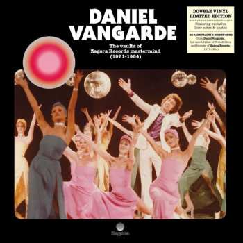 2LP Daniel Vangarde: The Vaults Of Zagora Records Mastermind (1971-1984) LTD 499516