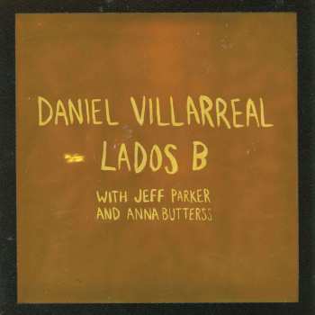 Album Daniel Villarreal: Lados B