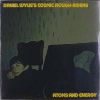 Album Daniel Wylie's Cosmic Rough Riders: Atoms And Energy