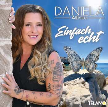 CD Daniela Alfinito: Einfach Echt