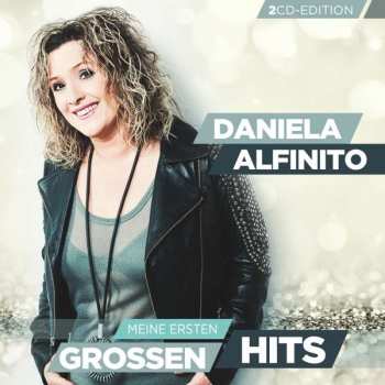 Album Daniela Alfinito: Meine Ersten Großen Hits