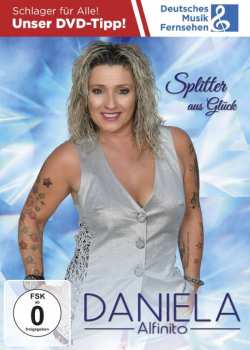 DVD Daniela Alfinito: Splitter Aus Glück 322710