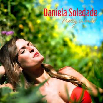 Daniela Soledade: Pretty World