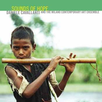 CD Daniele Cavallanti And The Milano Contemporary Art Ensemble: Sounds Of Hope 487847