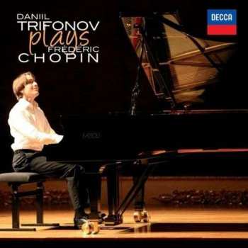 Album Daniil Trifonov: Daniil Trifonov Plays Frédéric Chopin