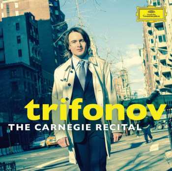 Album Daniil Trifonov: The Carnegie Recital