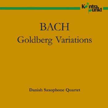 Album Danish Saxophone Quartet: Bach: Goldberg Variations
