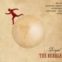 Dánjal: The Bubble