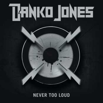 Album Danko Jones: Never Too Loud