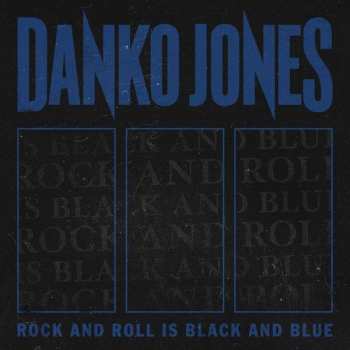 LP Danko Jones: Rock And Roll Is Black And Blue CLR 76409