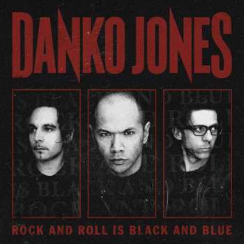 CD Danko Jones: Rock And Roll Is Black And Blue 227594