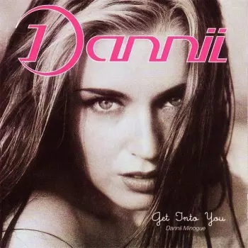 Dannii Minogue: Get Into You