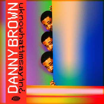CD Danny Brown: uknowhatimsayin¿