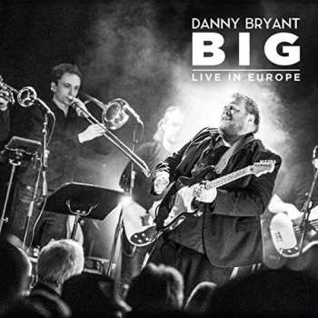 Album Danny Bryant: BIG