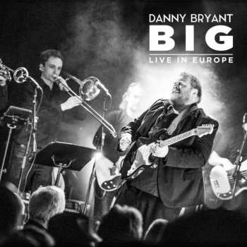 2CD Danny Bryant: BIG 285476