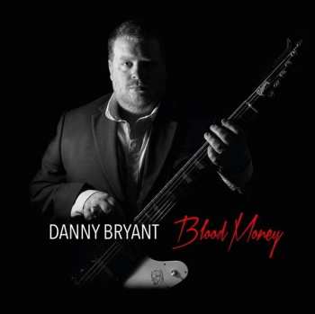Album Danny Bryant: Blood Money