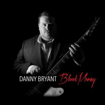 CD Danny Bryant: Blood Money 192552