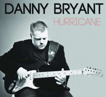 Album Danny Bryant: Hurricane