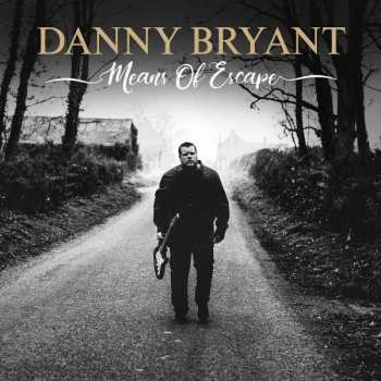 CD Danny Bryant: Means Of Escape 346653