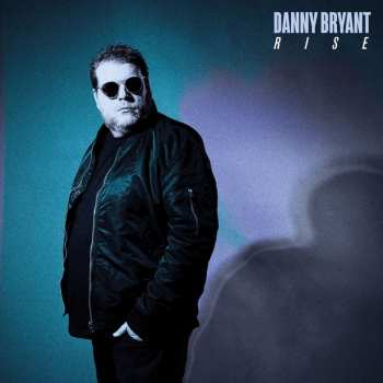 Album Danny Bryant: Rise