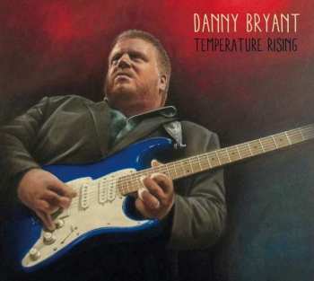 Album Danny Bryant: Temperature Rising