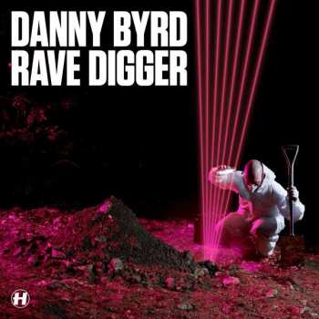 Album Danny Byrd: Rave Digger