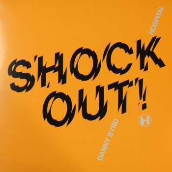 Album Danny Byrd: Shock Out! / Labyrinth