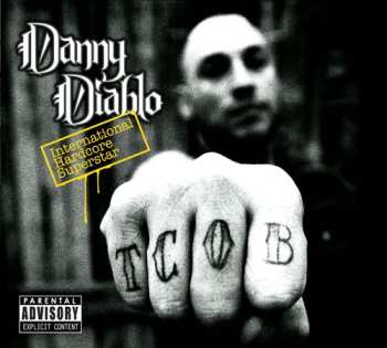 Album Danny Diablo: International Hardcore Superstar
